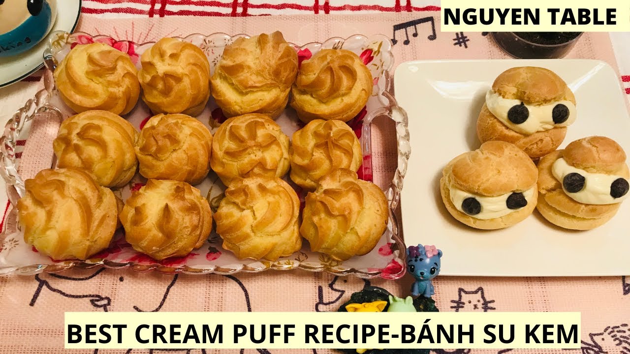 BEST CREAM PUFF RECIPE- CÁCH LÀM BÁNH SU KEM- CHOUX PASTRY BY NGUYEN ...