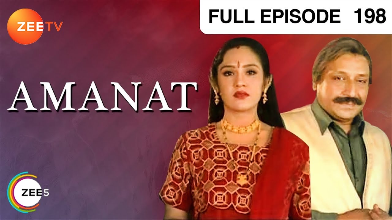 Amanat | Ep.198 | Munni क्या कहना चाहती है Adarsh से? | Full Episode | ZEE TV