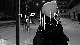 The Hills - The Weeknd [Loop] (Slowed)