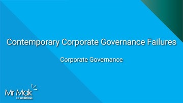 Contemporary Corporate Governance Failures