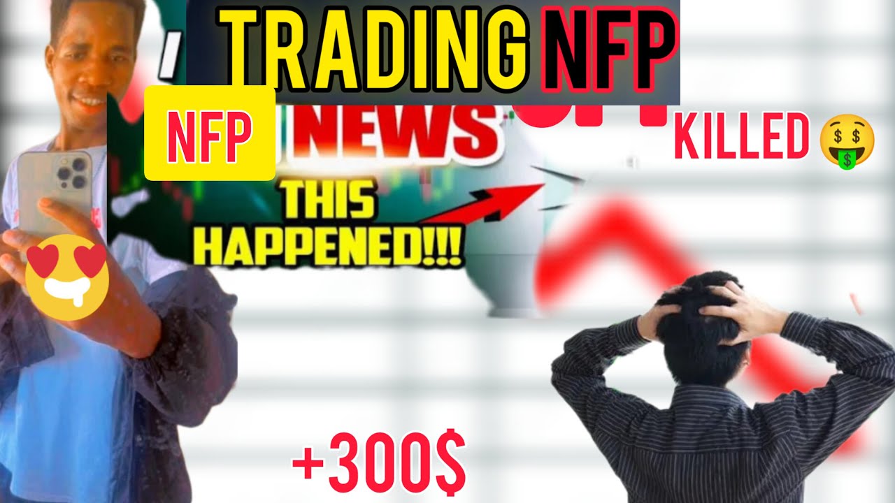 i-traded-nfp-news-today-and-this-happened-youtube