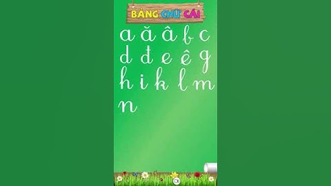 Dạy bé đọc 29 chữ cái tiếng việt ABC