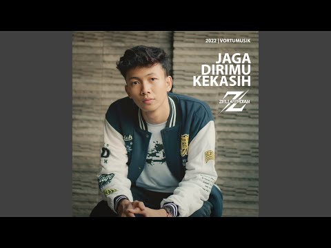 Jaga Dirimu Kekasih - Ziell Ferdian