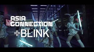 SPACEPLUS BANGKOK PRESENTS ASIA CONNECTION “ BLINK “ 23 JULY 2022 🤯