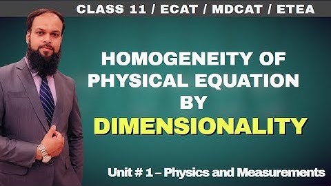 Homogeneity of Physical Equations using Dimensions| Unit 1 Physics & Measurements- #TP11 04