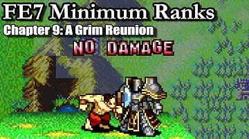 FE7 Step 9: Take 0 damage and gain 0 rank | Minimum Ranks