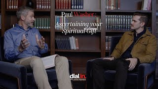 Paul Washer - Ascertaining your Spiritual Gift