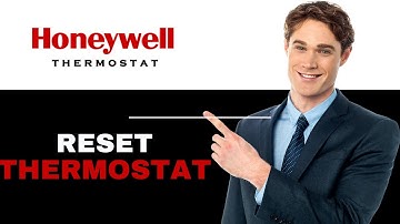 How To Reset Honeywell Thermostat 2025