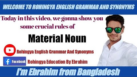 English Grammar (6) Six rules of Material Noun from English By Ebrahim Academy in Rohingya language