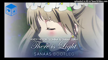 [Andy Moor, Somna & Diana Leah]「There is Light」(Sanaas Bootleg) [Uplifting Trance]