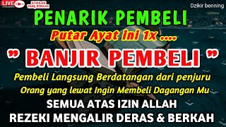 KUN FAYAKUN 🤲 🕋SIAP SIAP USAHAMU KEBANJIRAN PEMBELI 🕋RIBUAN ORANG AKAN MEMBORONG DAGANGANMU