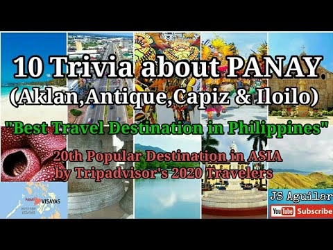 PANAY: Best Travel Destination in the Philippines(Ranked 20th in Asia) - 10 Trivia about Panay