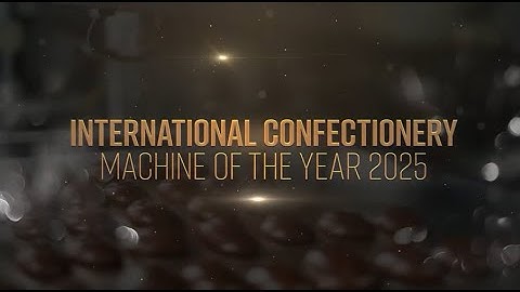 Machine of the Year - International Confectionery Awards 2025