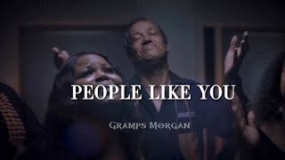 People Like You - Gramps Morgan (Cover Song) lyrics