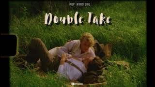 Double Take Ringtone | Ringdd