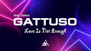 Gattuso feat. Salem - Love Is Not Enough 🔥🎧 Hip-hop music, house music