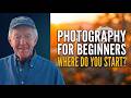 Photography for Beginners   Where Do You Start