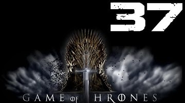 Game of Thrones Walkthrough Part 37
