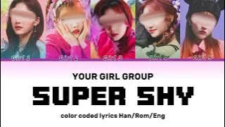 YOUR GIRL GROUP - SUPER SHY BY NEWJEANS (뉴진스) - 5 members version.