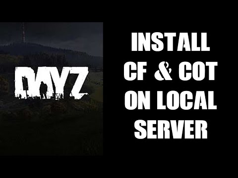 How To Install CF & Community Online Tools Steam Mods To Your Local DayZ PC Server For Testing