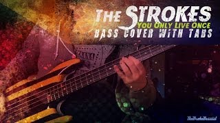 "You Only Live Once" - The Strokes | Bass w/ Tabs (HD Cover | 1080p)