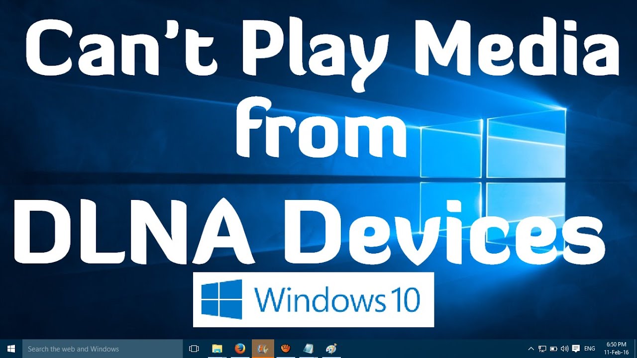 Can't Play Media from DLNA Devices in Windows 10 - One Simple Fix - YouTube