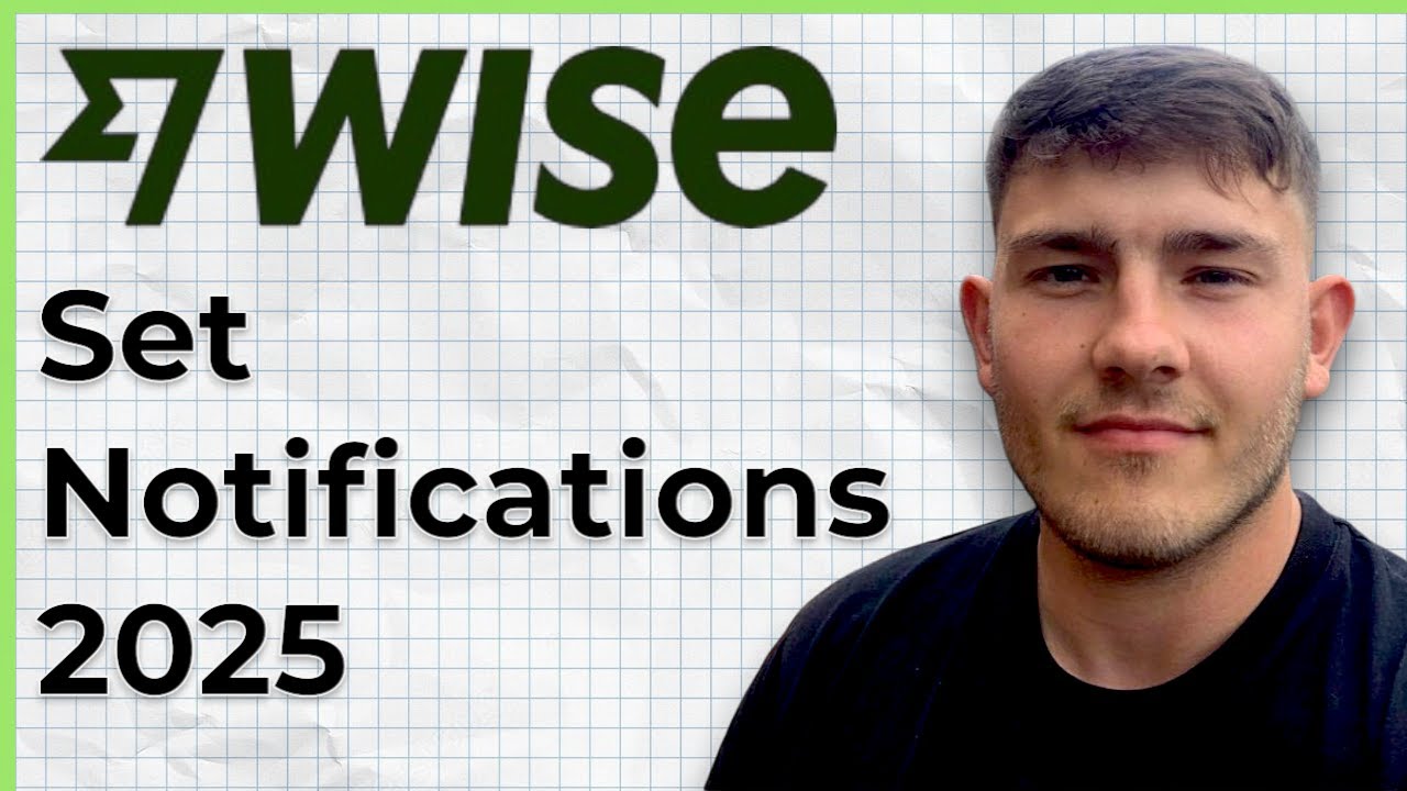 How to set Notifications in Wise Step by step tutorial (2025 Guide)