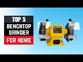 ✅ Best benchtop grinder for home Benchtop grinder for home (Buying Guide)