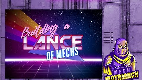 Play Battletech/Alphastrike  -  How To Build a Lance