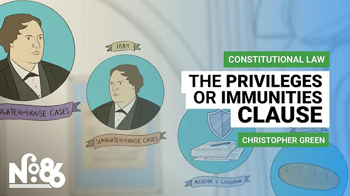 The Privileges or Immunities Clause
