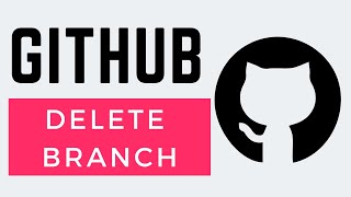 How To Delete A Branch In GitHub (Easy)