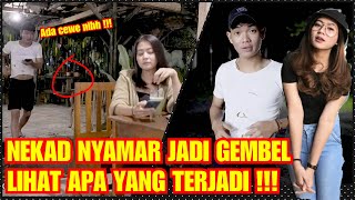 🔴 NYAMAR JADI GEMBEL ELIT !!! NEKAT DEKETIN CEWEK ORANG