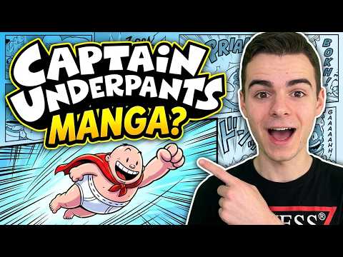 Captain Underpants Is Now A MANGA And Nobody Expected This