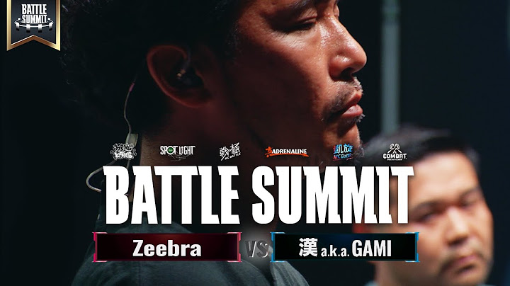 Zeebra vs 漢 a.k.a. GAMI / BATTLE SUMMIT