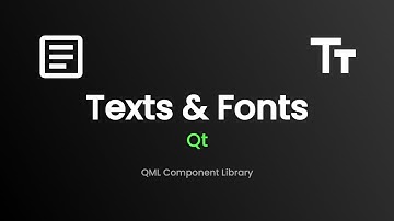 Texts & Fonts - QML Component Library - [04]