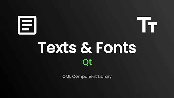 Texts & Fonts - QML Component Library - [04]