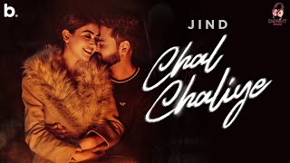 Chal Chaliye | (Official Music Video) l Jind l Jagga Dhaliwal & Kulvir l #punjabisong