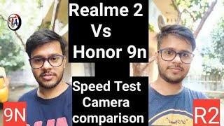 Realme 2 Vs Honor 9N | Speed test and camera comparison |