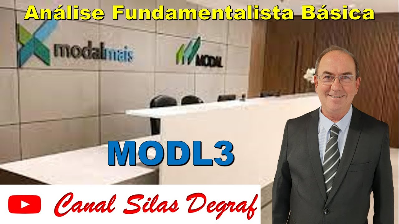 MODL3 - BANCO MODAL S/A. ANÁLISE FUNDAMENTALISTA BÁSICA. PROF. SILAS DEGRAF