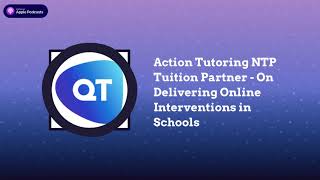 Action Tutoring NTP Tuition Partner - On Delivering Online Interventions in Schools
