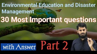 Environment Education and Disaster Management  || part 2