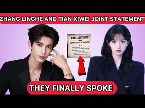 Zhang linghe and Tian xiwei joint statement regarding their secret marriage rumors #zhanglinghe 