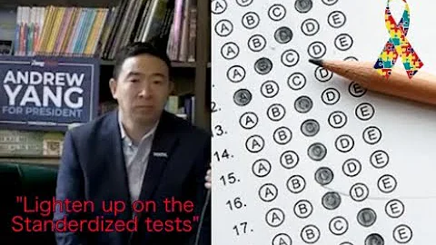 Lighten up on Standardized Test | Andrew Yang  - Autism Forum |