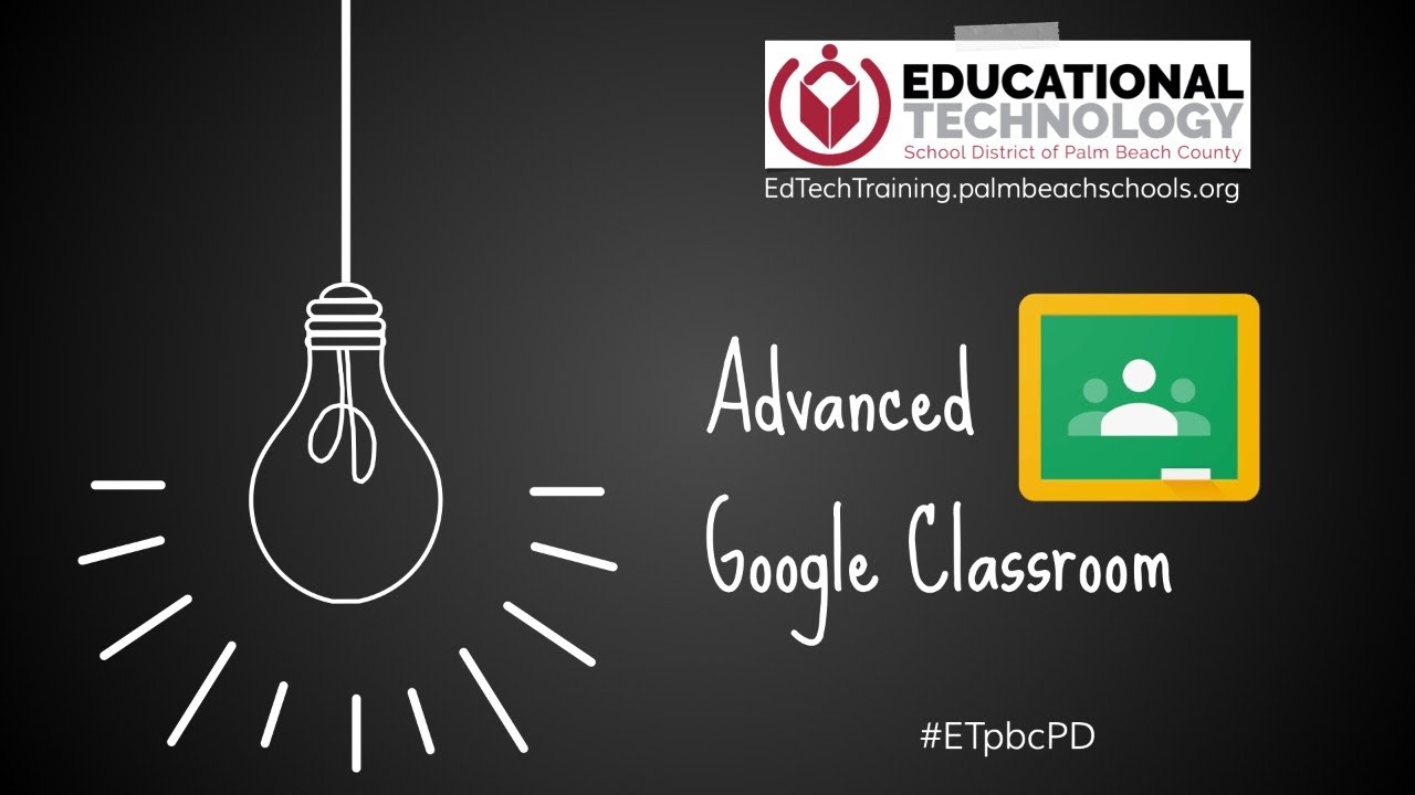 Educational Technology / Google Classroom