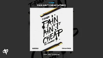 T-Pain - Booty Feat Young Cash [Pain Ain't Cheap]