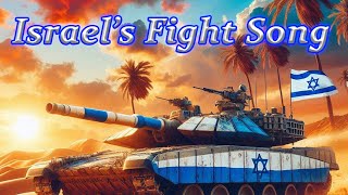 Israel's Fight Song - Rabotai