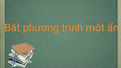 Giải bài tập toán 8 bất phương trình một ẩn năm 2024