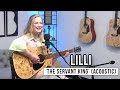 LILLI The Servant King Acoustic