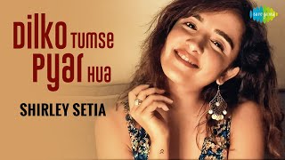 Dil Ko Tumse Pyar Hua | Shirley Setia | Abhijit Vaghani | Cover Song | Rehna Hai Tere Dil Mein chords