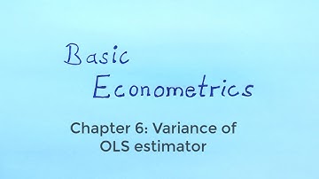 Basic Econometrics - The variance of the OLS estimator